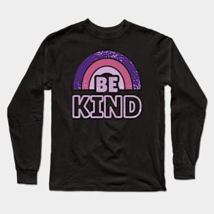 Be Kind 16 Long Sleeve T-Shirt